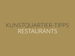 Kunstquartier Restaurant-Tipps